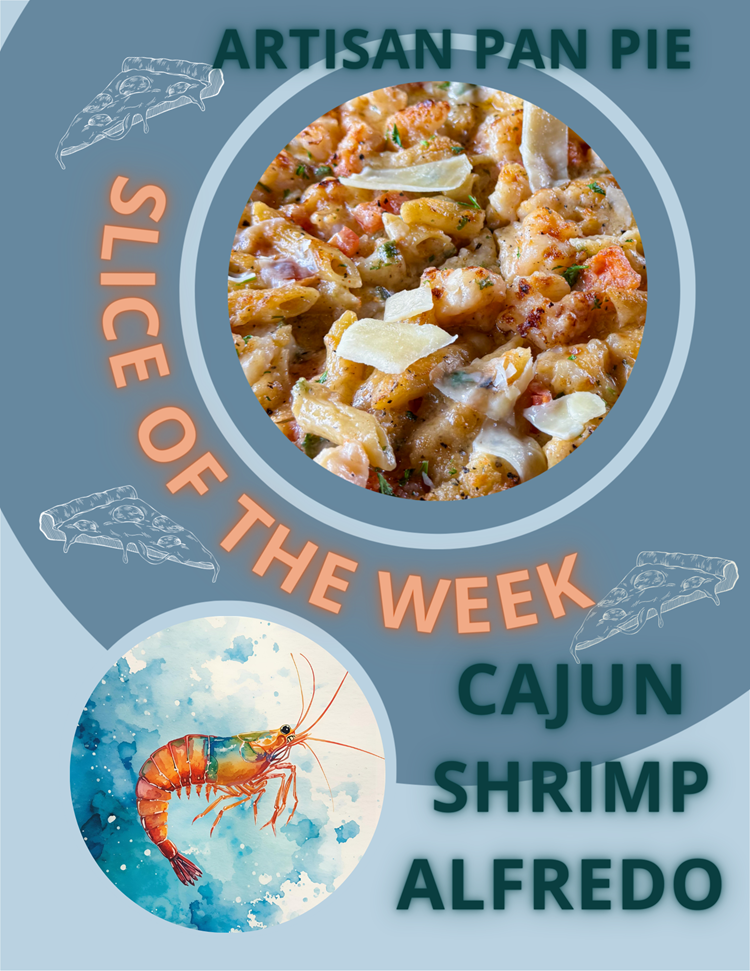 Slice of The Week Cajun Shrimp Alfredo