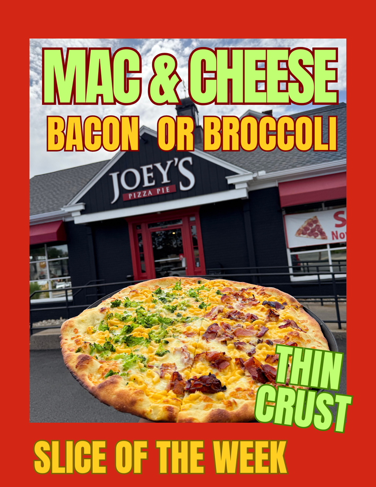 Mac and Cheese Slice of the week half broccoli and half bacon